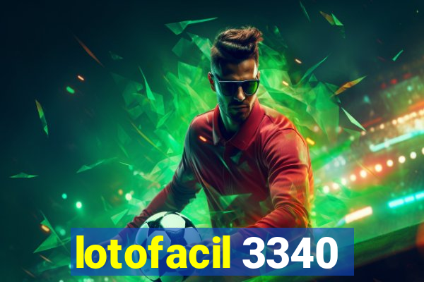 lotofacil 3340